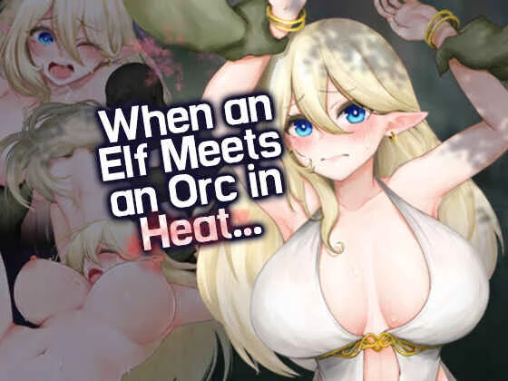 Elf-san ga Hatsujou Orc ni Deattara... Chapter 1: When and Elf Meets an Orc in Heat...  - Page 1