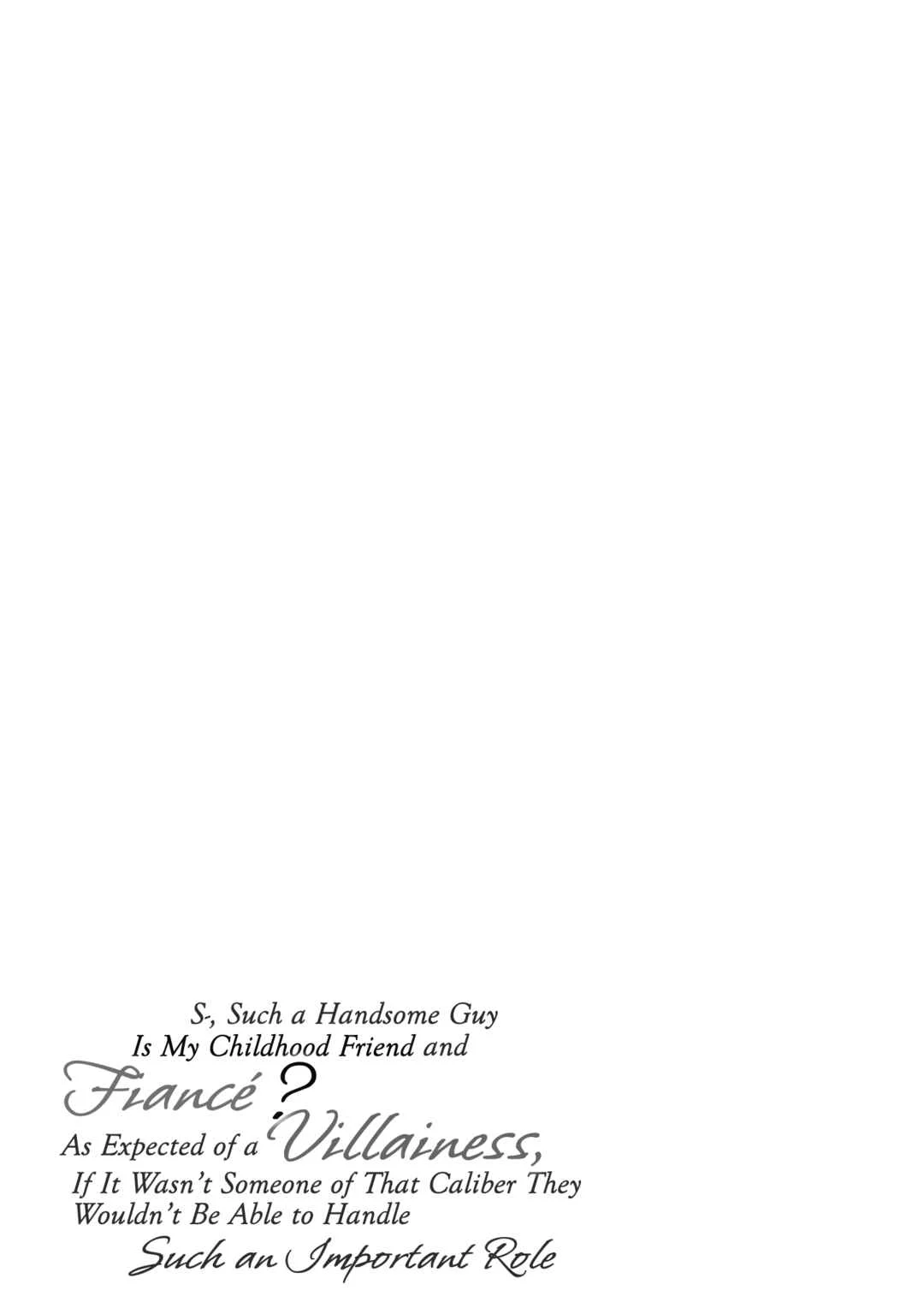 Ko, Konna Ikemen ga Watashi no Osananajimi de Kon'yakusha Desutte? Sasuga Akuyaku Reijou, Sore Kurai no Utsuwa Janakereba Konna Taiyaku Tsutomaranai Wa Chapter 1 - Page 43