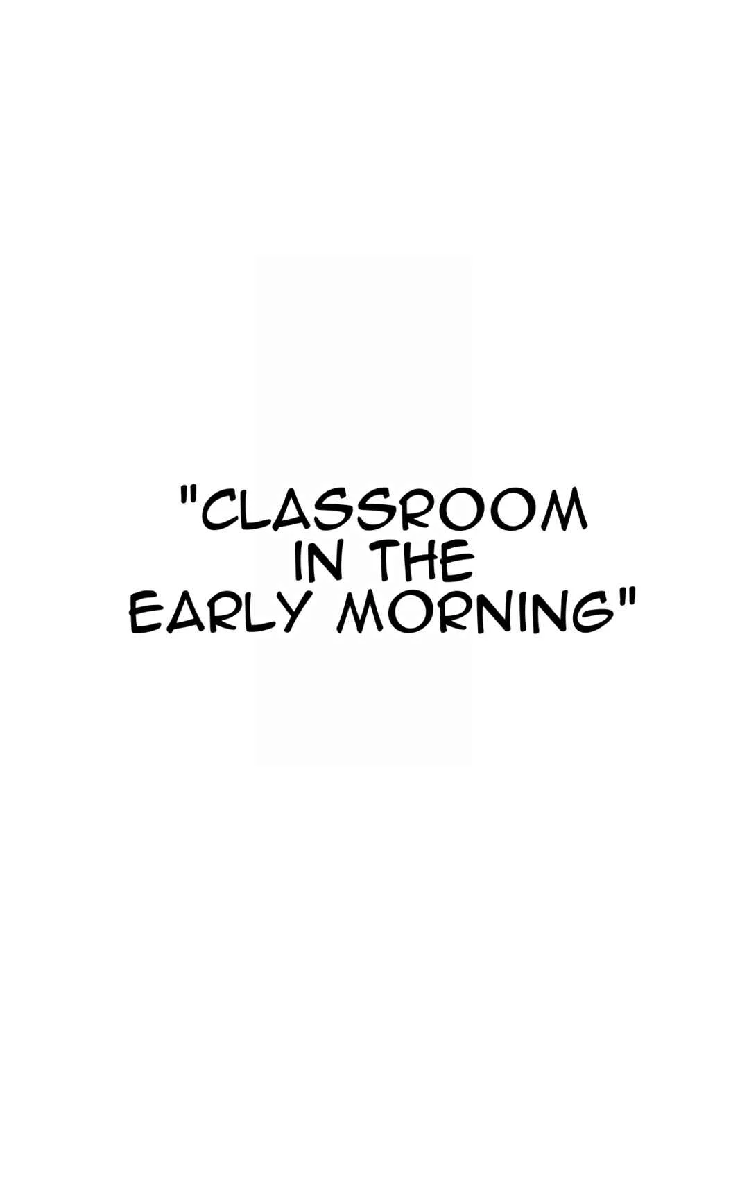 Oshimai Chapter 4: Classroom In The Early Morning - Page 1