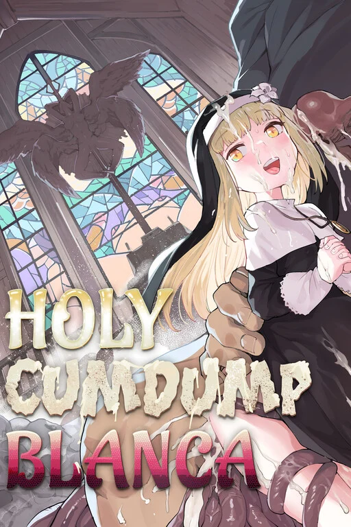Holy Cumdump Blanca