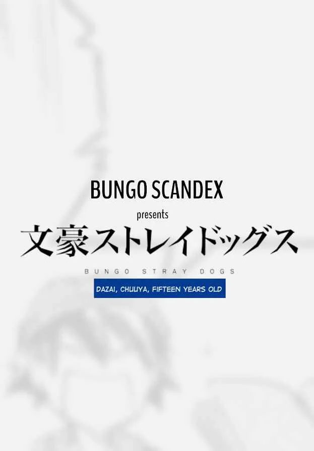 Bungou Stray Dogs: Dazai, Chuuya, Juugosai Chapter 2: Phase 2 - Page 1