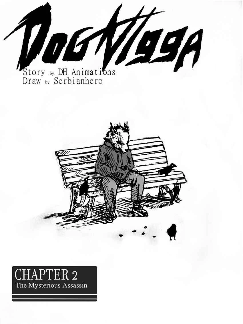 Dog Nigga Chapter 2: Mysterious assassin - Page 1