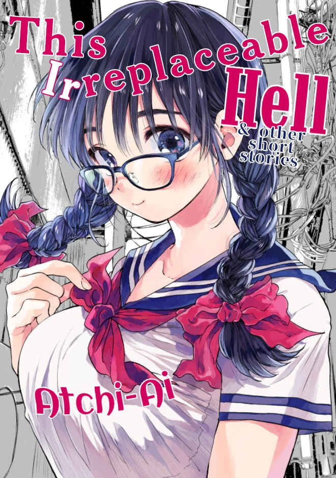 Kono Kakegae no Nai Jigoku Chapter 1: This Irreplaceable Hell - Page 1