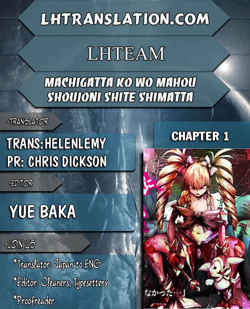 Machigatta Ko o Mahou Shoujo ni Shiteshimatta Chapter 1: Who Are You? - Page 1