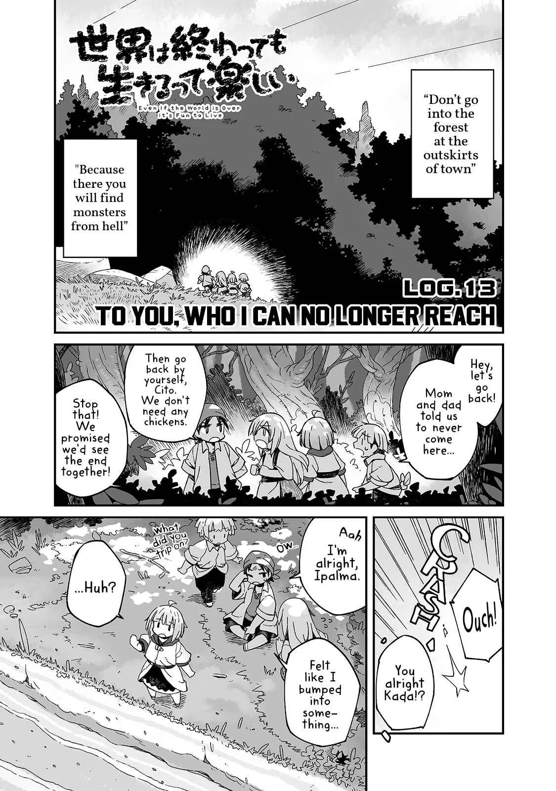 Sekai wa Owattemo Ikirutte Tanoshii Chapter 13: To You, Who I Can No Longer Reach - Page 1