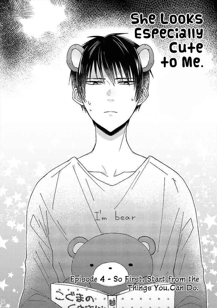 She Looks Especially Cute to Me Chapter 4: So First, Start from the Things You Can Do. - Page 4
