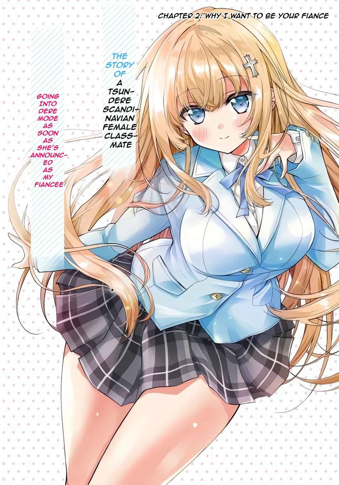 Tsundere Hokuou Bishoujo no Classmate ga, Kon'yakusha ni natta Totan ni Dere Ippentou ni Natteshimatta Ken ni tsuite Chapter 2: Why I want to be your fiance - Page 1