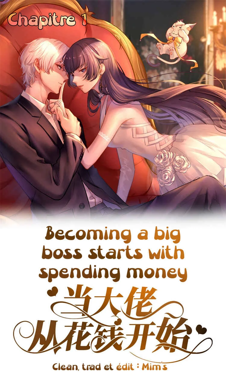 Becoming a Big Boss Starts With Spending Money Chapitre 1 - Page 1