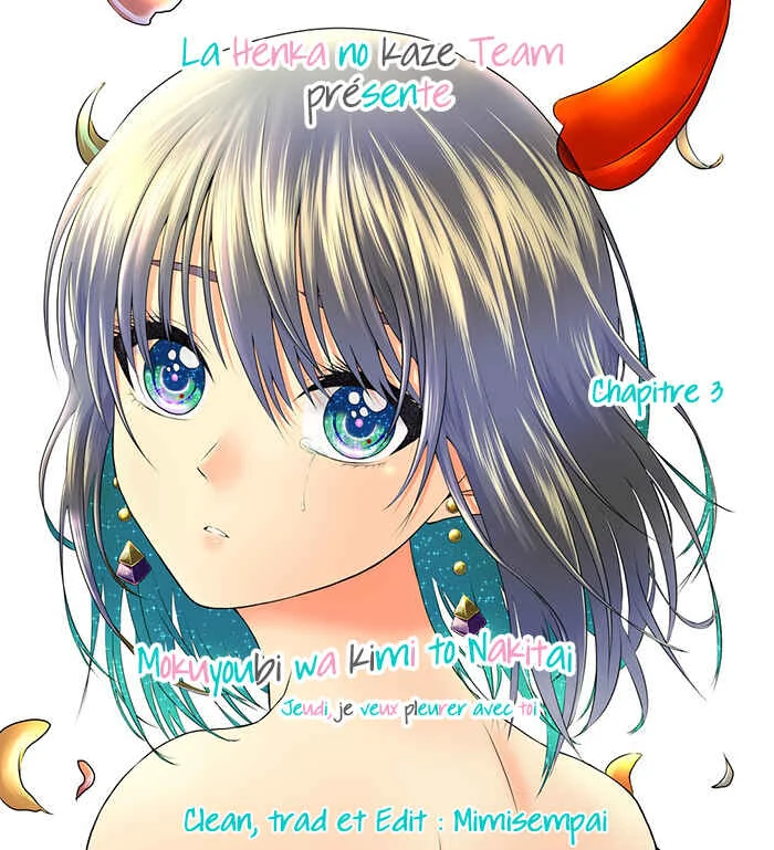 Mokuyoubi wa Kimi to Nakitai Chapitre 3: C'est quoi ton problème ? - Page 1