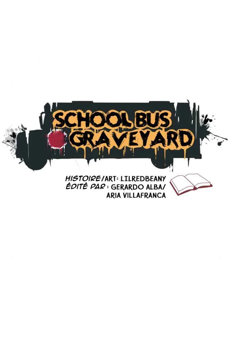 School Bus Graveyard Chapitre 2: Épisode 2 - Page 11
