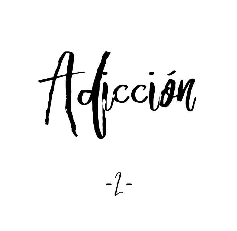 Addiction Capítulo 2 - Page 7