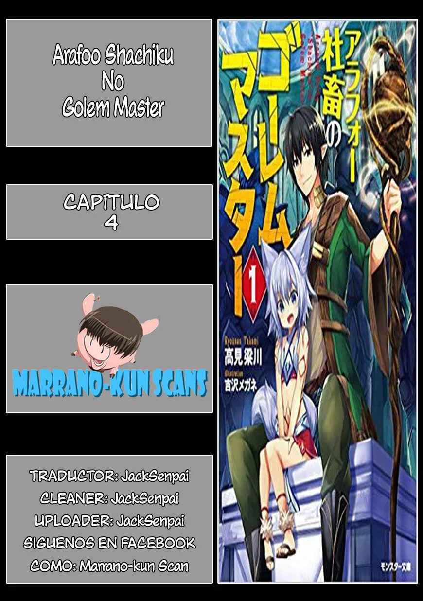 Arafoo Shachiku no Golem Master Capítulo 4: ¡Es por eso que eres un jefe! - Page 1