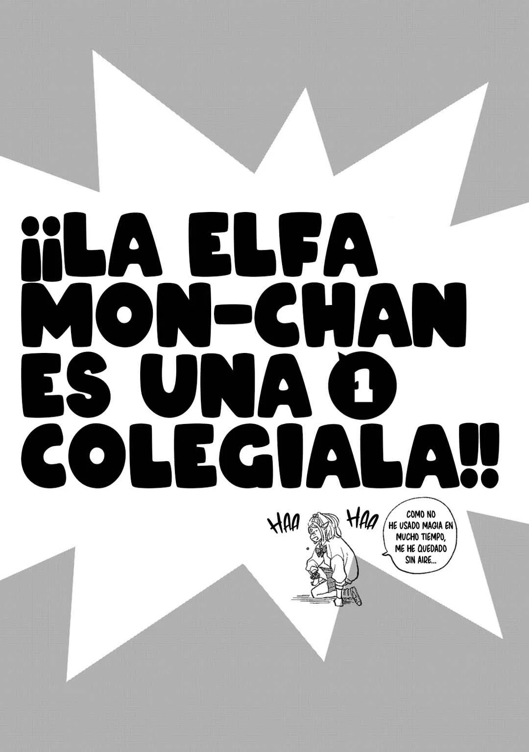 Elf no Mon-chan Kokosei!! Capítulo 1: ¡Invasión! ¡Mon-chan la elfa! - Page 1