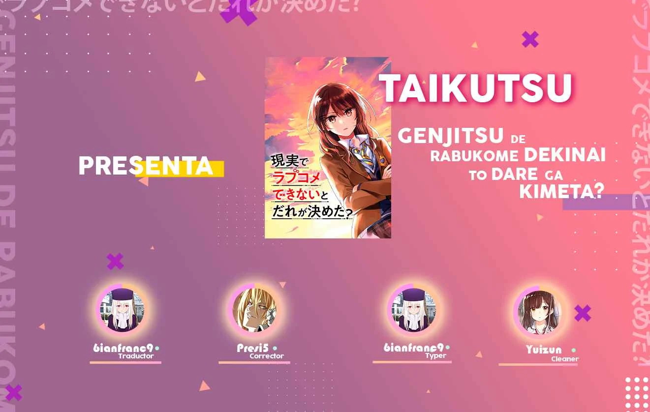 Genjitsu de LoveCome Dekinai to Dare ga Kimeta? Capítulo 1: ¿Quién dijo que una comedia romántica empezaría ahora? - Page 1