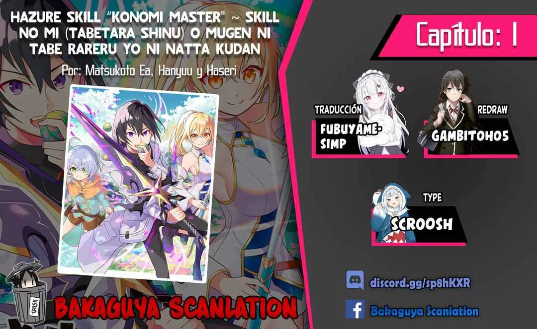 Hazure Skill "Kinomi Master": Skill no Mi (Tabetara Shinu) o Mugen ni Taberareru you ni natta Ken ni tsuite Capítulo 1 - Page 1