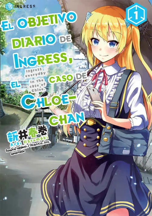 Ingress-teki Nichijou: Chloe-san no Baai Capítulo 1 - Page 2
