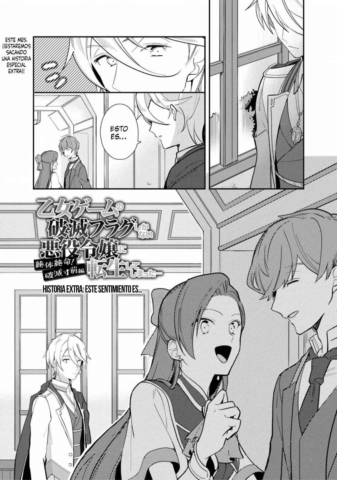 Otome Game no Hametsu Flag shika nai Akuyaku Reijou ni Tensei shite shimatta... Zettai Zetsumei! Hametsu Sunzen Hen Capítulo 13.5: Este sentimiento es... - Page 1