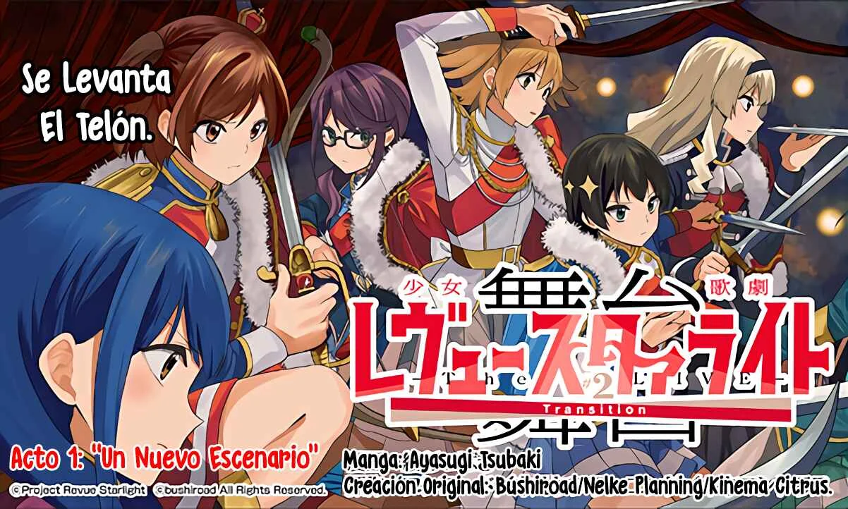 Shoujo☆Kageki Revue Starlight - The LIVE - #2 Transition Capítulo 1: Un nuevo escenario - Page 1