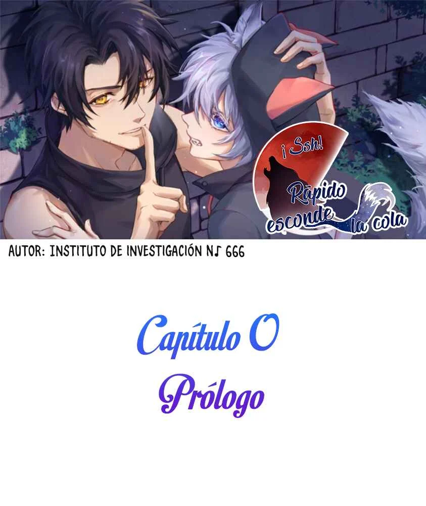 Shush! Hide Your Tail Capítulo 0: Prólogo - Page 3