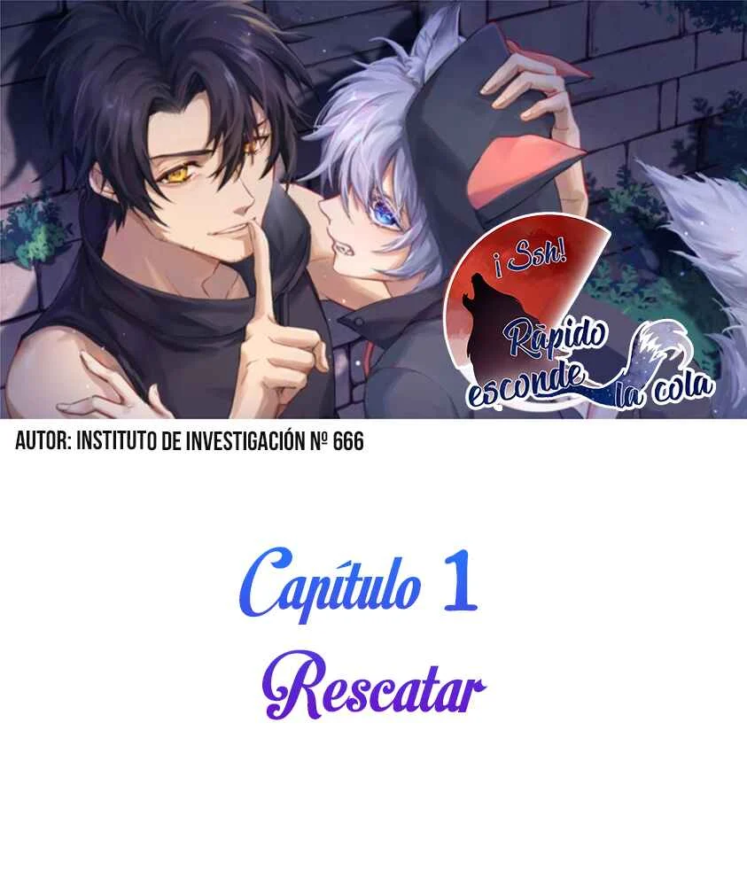 Shush! Hide Your Tail Capítulo 1: Rescatar - Page 3