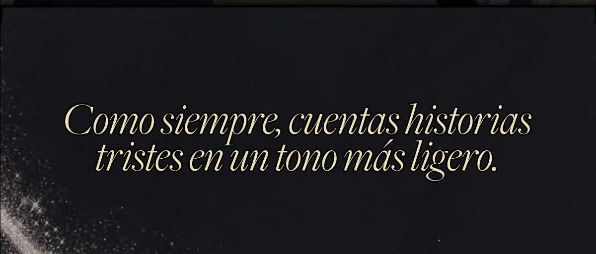 Tiān Dì Bái Jū Capítulo 0.3: PROLOGO - SOLO ME IMPORTAS TÚ - Page 13