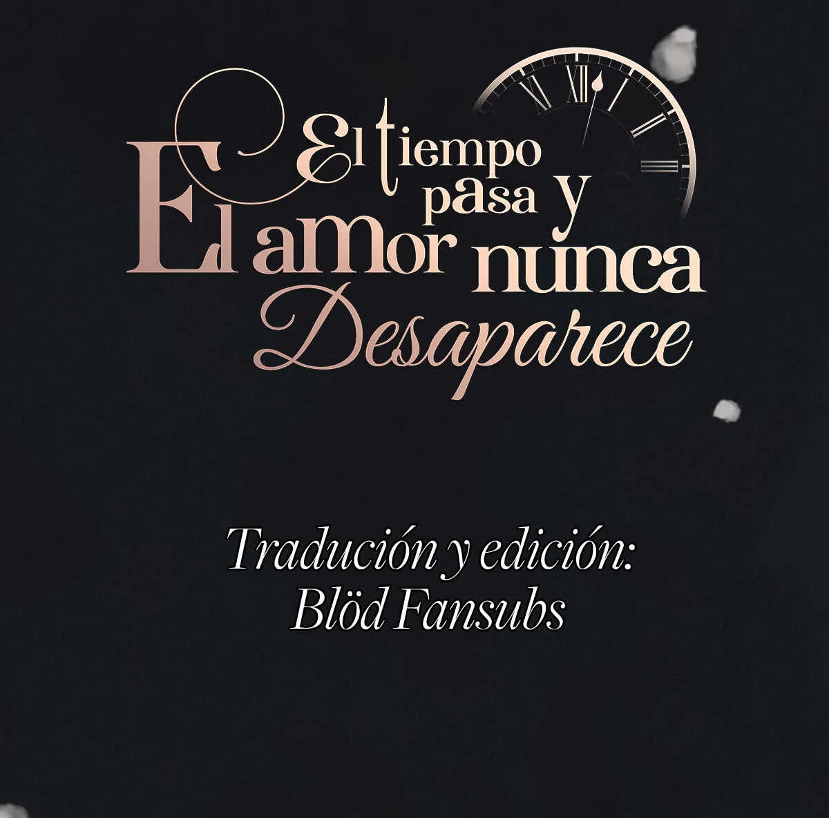Tiān Dì Bái Jū Capítulo 0.3: PROLOGO - SOLO ME IMPORTAS TÚ - Page 26