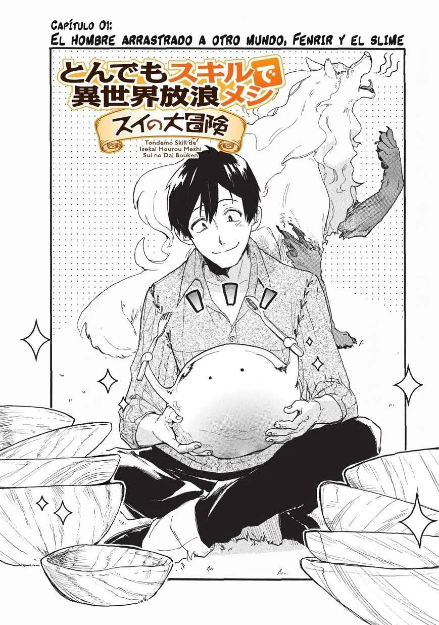 Tondemo Skill de Isekai Hourou Meshi: Sui no Daibouken Capítulo 1: El hombre arrastrado a otro mundo, fenrir y el slime - Page 7