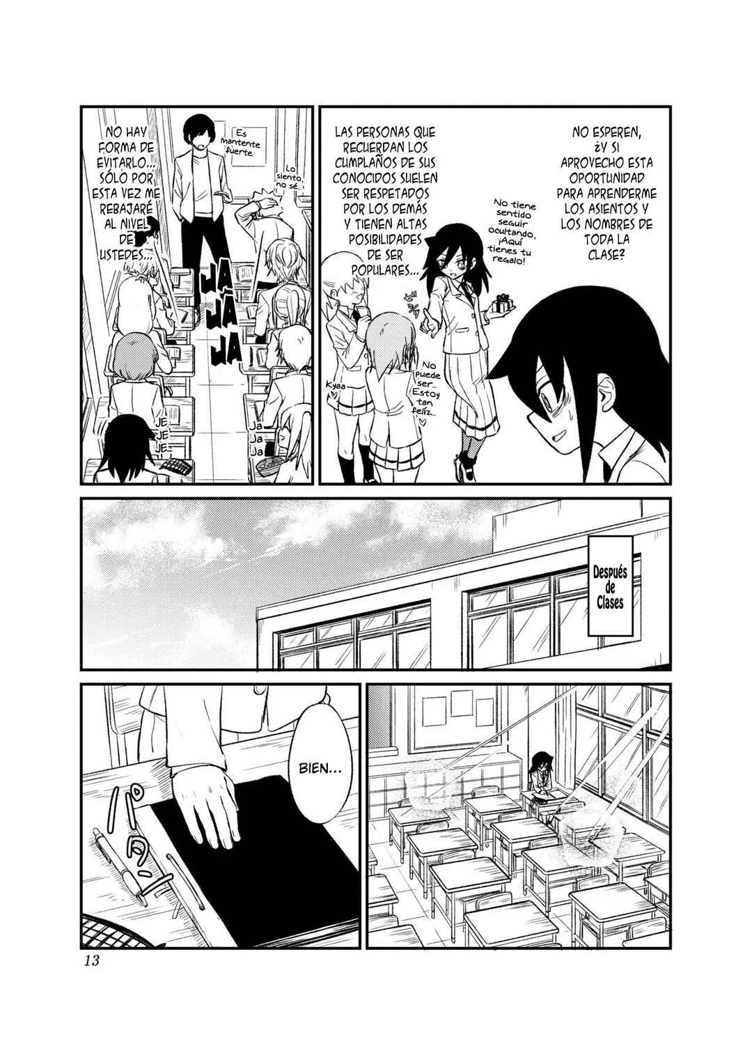 Watashi ga Motenai no wa Dou Kangaete mo Omaera ga Warui! Watashi ga Moshimo no Tomoko nara Motenai Douri ga Aru Hazu Nai! Capítulo 1: Lamento 1: Como no soy popular, ¿Qué pasaría si... Evalúo mi posición en la clase? - Page 11